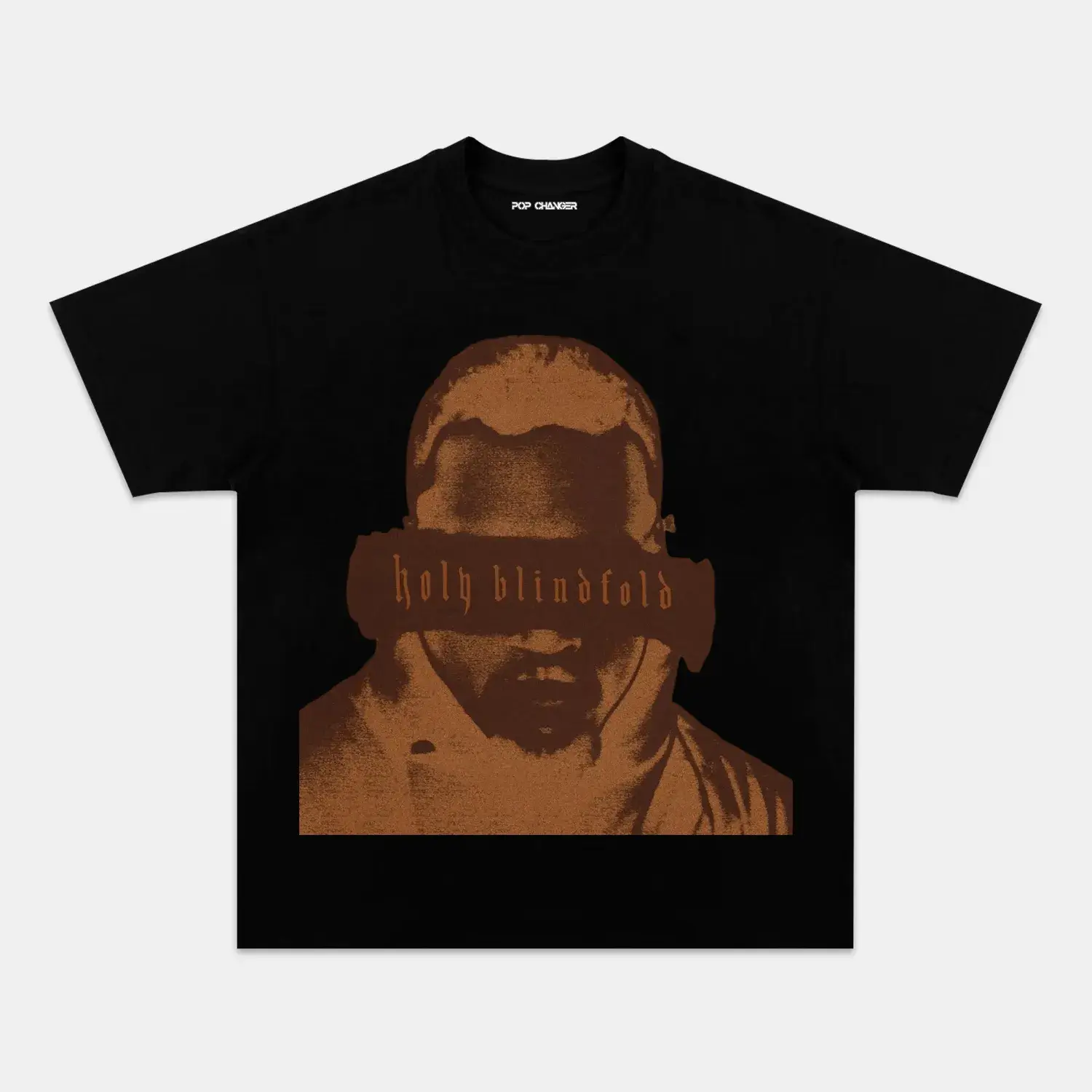 HOLY BLINDFOLD - CHRIS BROWN TEE - POPCHANGER