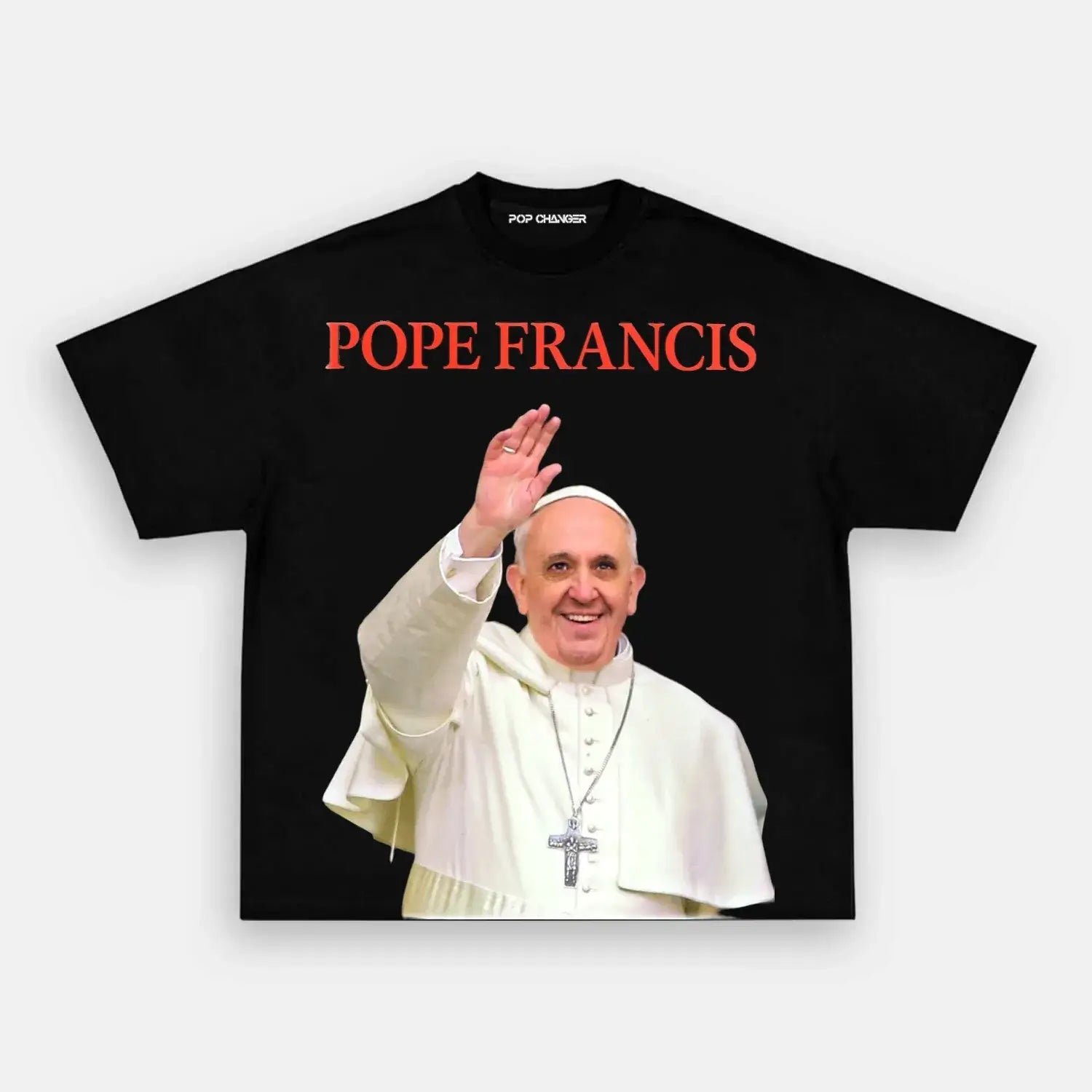POPE FRANCIS 4.24 TEE - POPCHANGER