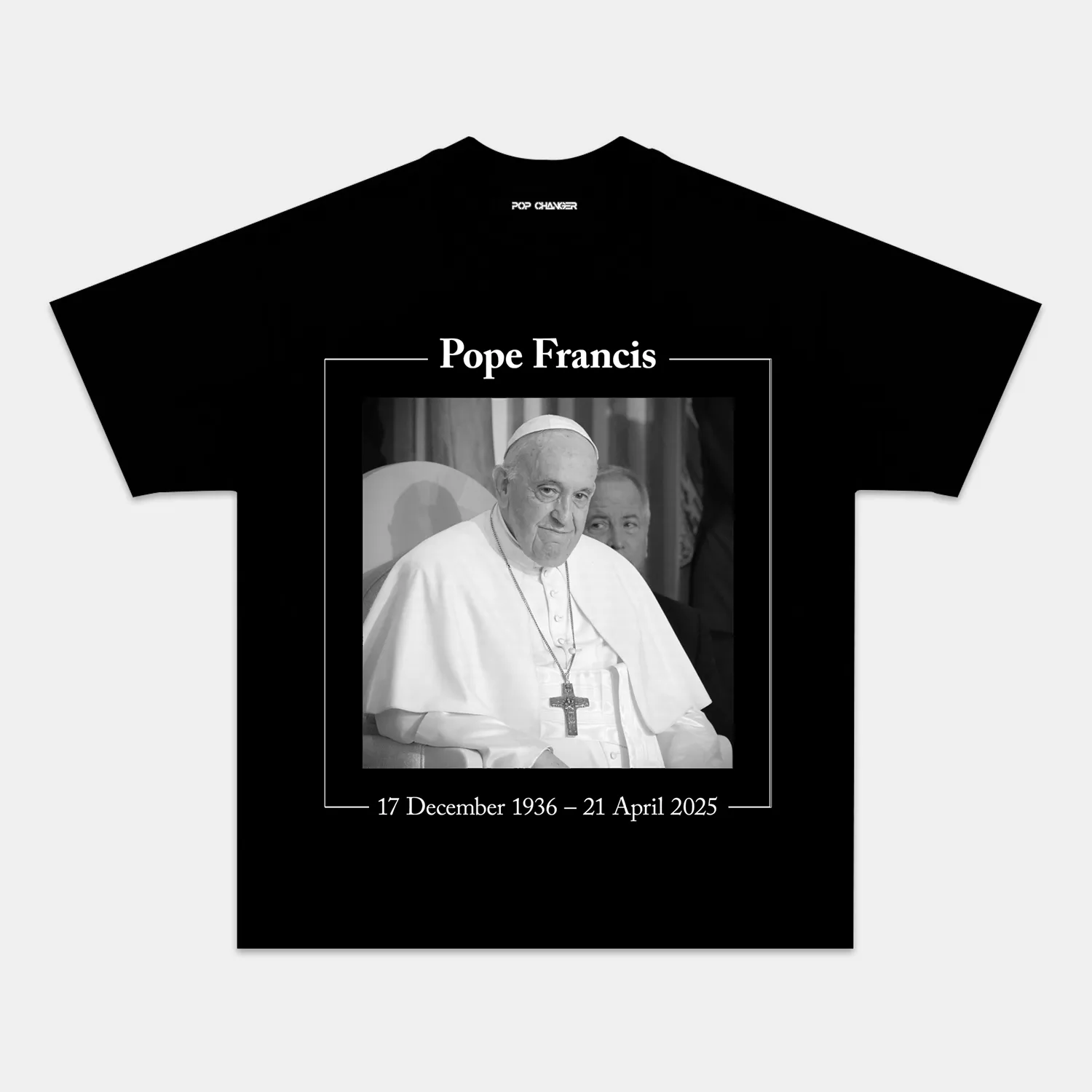 POPE FRANCIS TEE - POPCHANGER